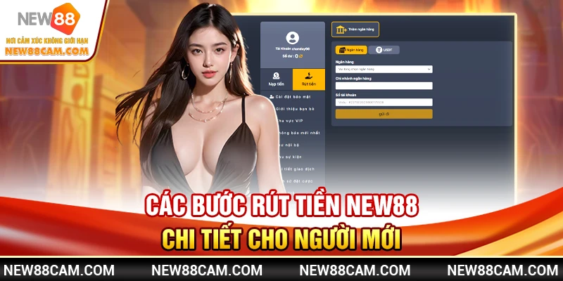 Các bước rút tiền New88 chi tiết cho người mới Các bước rút tiền New88 chi tiết cho người mới