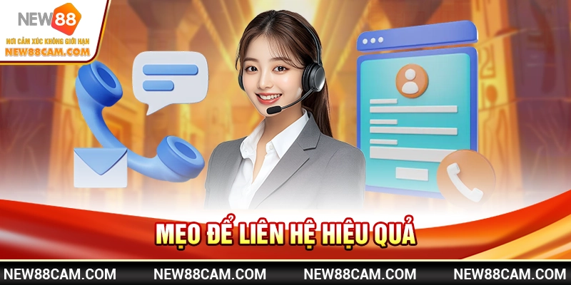 Mẹo để liên hệ hiệu quả Mẹo để liên hệ hiệu quả