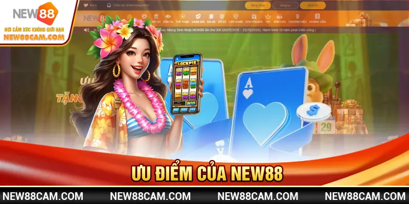 Ưu điểm của New88